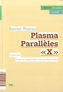 Plasma - Parallèles - X